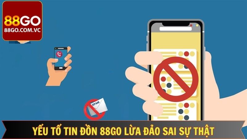 Tin Đồn 88GO Lừa Đảo - Phân Tích Lời Bàn Tán Và Bằng Chứng 4 Minh chứng loại bỏ hoàn toàn tin đồn nhà cái lừa đảo