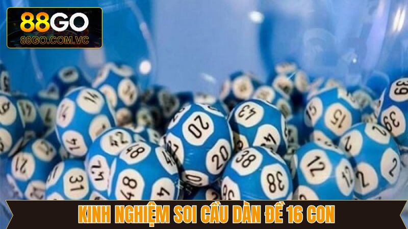 Dàn Đề 16 Con - Bí Quyết Thắng Lớn Mỗi Ngày Cho Hội Viên 4 Một số phương pháp tạo dàn đề 16 số đạt hiệu quả