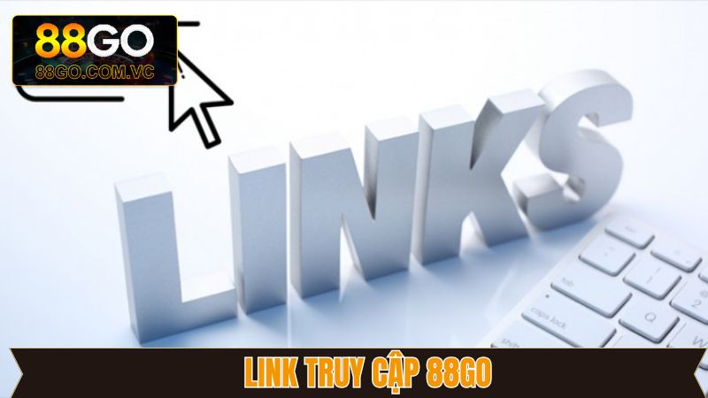 Link Truy Cập 88Go - Cập Nhật Link Chính Xác, An Toàn Nhất 2 Link Truy Cập 88Go - Cập Nhật Link Chính Xác, An Toàn Nhất