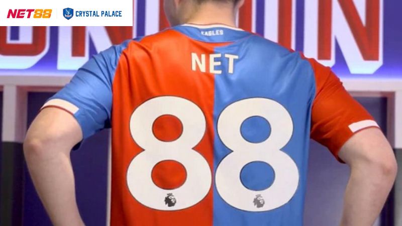 Net88 Hợp Tác Crystal Palace – Nổ Ra Chiến Lược Đột Phá Mới 2 Thông tin cơ bản về sự kiện Net88 hợp tác Crystal Palace