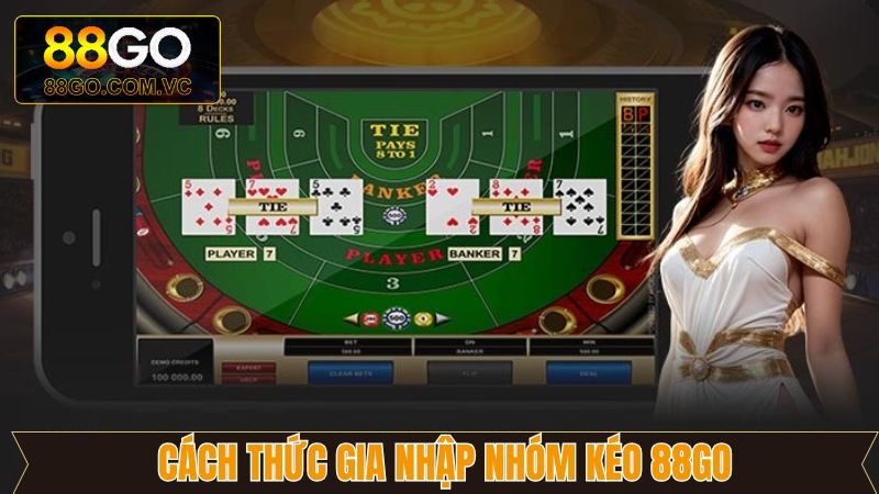 Cách thức gia nhập nhóm kèo Go88 bảo mật