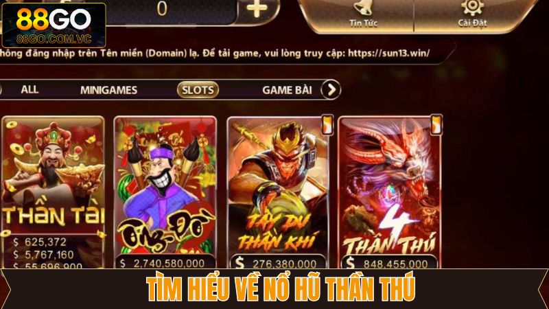 Nổ Hũ Thần Thú 88GO - Trận Chiến Giữa Các Linh Thú Huyền Bí 2 Nội dung tổng quan về quay hũ Thần Thú